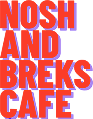 Nosh and Breks Cafe